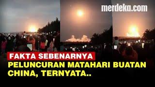 Di Balik Heboh Matahari Buatan China Disambut Warga Ini Fakta Sebenarnya