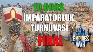 Age of Empires IV 10.000 DOLAR Ödüllü EMPİRES AT WAR BÜYÜK FİNAL  AoE4 İmparatorluk