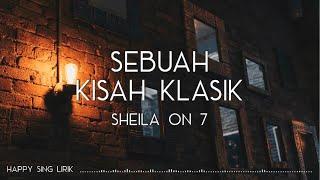 Sheila On 7 - Sebuah Kisah Klasik Lirik