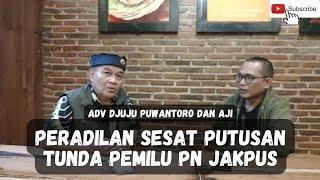 PENGADILAN NEGERI BISA TUNDA PEMILU? ITU SEPERTI PERADILAN SESAT‼️ -ADV DJUJUNPURWANTORO