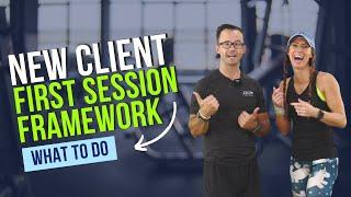 First Session Framework  How To Meet With A Potential Client  NASM-CPT Tips