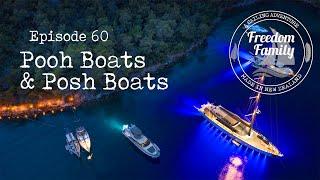 60. Pooh Boats & Posh Boats I Freedom Family Sailing