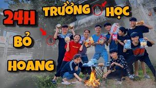 Anh Ba Phải  Thử Thách 24H Cắm Trại Trong Ngôi Trường Bỏ Hoang - Đêm Bất Ổn  24 hour challenge