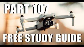 FREE Part 107 Study Guide- FAA Drone Certification Exam 2024