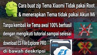 cara buat zip Tema tidak pake Root & menerapkan Tema tidak pakai Akun Mi