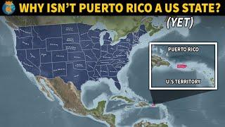 Why isnt Puerto Rico a US State?