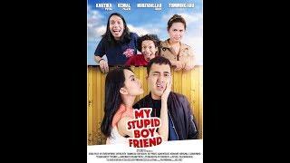 #mystupidboyfriend #filmindonesia #comedy FILM INDONESIA  MY STUPID BOYFRIEND