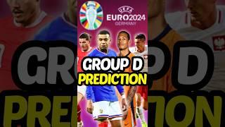 Euro 2024 Group D Predictions 