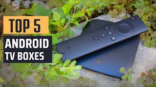 Best Android TV Boxes 2024 - Top 5 Picks