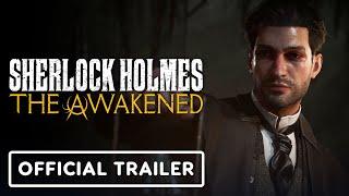 Sherlock Holmes The Awakened - Official Reveal Trailer