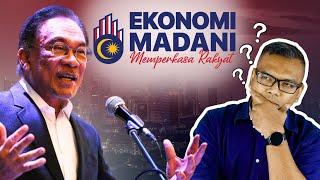 Apa tu Ekonomi Madani? Ekonomi Cara PMX naikkan ekonomi Malaysia ke?