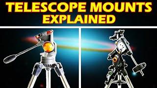 Types of Telescope Mounts Explained A Guide For Beginners