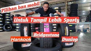 Rekomendasi Pilihan Ban Mobil Agar Terlihat Sporty #bridgestone#hankooktire#dunlop#tire#otomotif