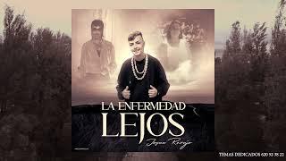 JOSUE RARUJO - LA ENFERMEDAD LEJOS