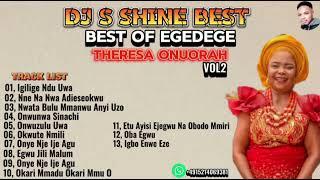 BEST OF EGEDEGE THERESA ONUORAH VOL2 2024 BY DJ S SHINE BEST
