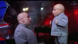 Just The Two Of Us - Dr Evil ft Mini Me - Austin Powers Original Audio