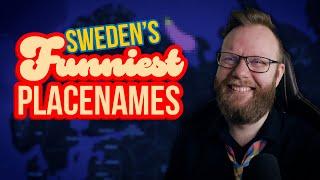 Swedens FUNNIEST Placenames