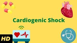 Cardiogenic Shock Causes Symptoms and Treatment.