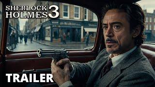 Sherlock Holmes 3 – Trailer  Robert Downey Jr Jude Law