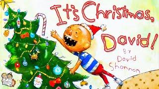 ITS CHRISTMAS DAVID KIDS BOOKS READ ALOUD   CHRISTMAS BEDTIME STORY  BY DAVID SHANNON