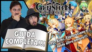 GUIDA COMPLETA PER PRINCIPIANTI - Come fare per Partire alla Grande 【Genshin Impact ITA】