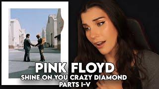 First Time Reaction to Pink Floyd - Shine on You Crazy Diamond Parts I-V
