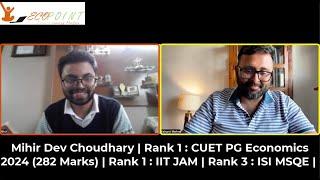 Mihir Dev Choudhary  Rank 1 CUET PG Economics Topper 2024  Rank 1  IIT JAM  Rank 3  ISI MSQE 