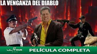 La Venganza del Diablo  Película Mexicana Completa  Ulta Mex