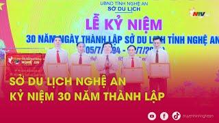 Sở Du lịch Nghệ An kỷ niệm 30 năm thành lập