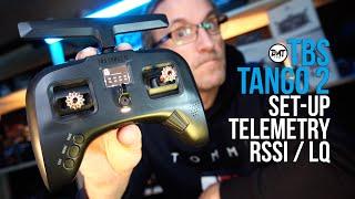 TBS Tango 2 how to set-up RSSI  LQ  Telemetry