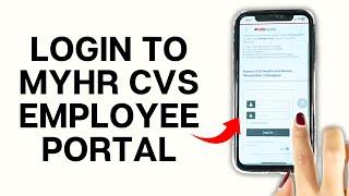 How To Login To MyHR CVS Employee Portal 2024 SUPER EASY