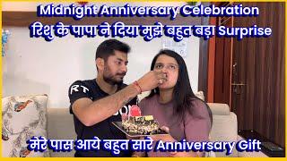 Midnight Anniversary Celebration पतिदेव ने दिया Surprise  मेरे पास आये बहुत सारे Anniversary Gift