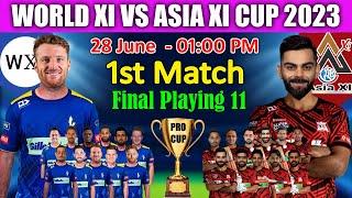 World Xi Vs Asia Xi ODI Series 2023  World Xi Vs Asia Xi Playing 11 2023  Team Asia Xi 2023