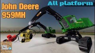 John Deere 959MH  New mod for all platforms on FS22
