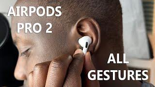 AirPods Pro 2 All The Gestures