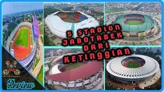 Keindahan 5 STADION JABOTABEK Dari Ketinggian - Part #1