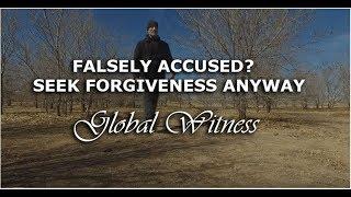 YOU WERE FALSELY ACCUSED SO YOU MUST FORGIVE THOSE WHO ACCUSE YOU FALSELY.