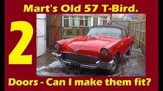 57 T-Bird Dealing with Door Fit Issues Marts Garage Update 2416