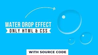 Pure CSS Water Drop Effect  Pure CSS Tutorial
