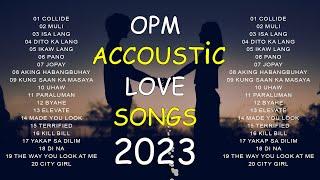 New OPM Love Songs 2023  Collide Muli Isa Lang Dito Ka Lang Ikaw Lang Pano Jopay