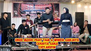 ORKES GAMBUS LAMPUNG UKEE MUSIC FEAT TAM & WINDA SANJAYA - CEKHITA SAKA Cipt.Arifin #udhoaksa