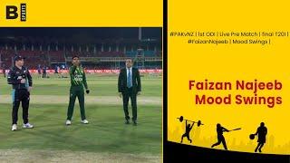 #PAKvNZ  1st ODI  Live Pre Match  final T20I  #FaizanNajeeb  Mood Swings 