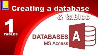 MS Access - Tables Part 1 Creating a database and tables