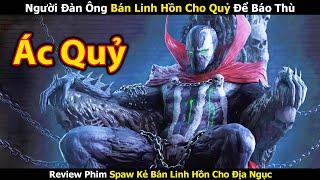 Review Phim Người đàn ông bán linh hồn cho quỷ hồi sinh từ địa ngục  - Tóm tắt phim hay