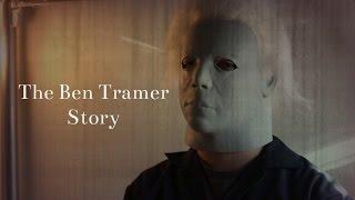 The Ben Tramer Story