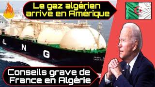 URGENT  Le gaz algérien arrive en Amérique Conseils grave de France en Algérie