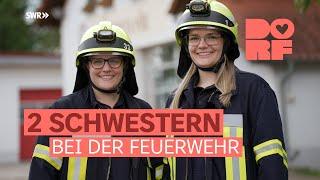 Zwei Schwestern lieben ihr Dorf ihre Familie und die Freiwillige Feuerwehr  Dorfmenschen