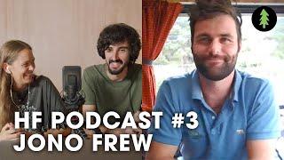 Jono Frew Transforming Farms and Changing Lives With Regenerative Agriculture – HF Podcast #3