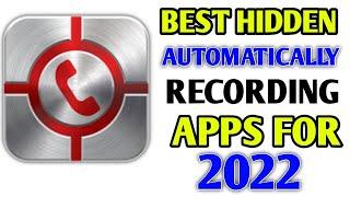 Best Automatically Hidden Call Recording App For Android 2022  Hidden Call Recorder