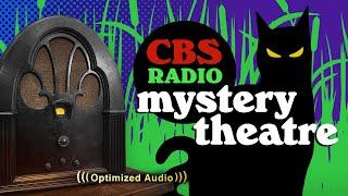 Vol. 10.2  3.75 Hrs - CBS Radio MYSTERY THEATRE - Old Time Radio Dramas - Volume 10 Part 2 of 2